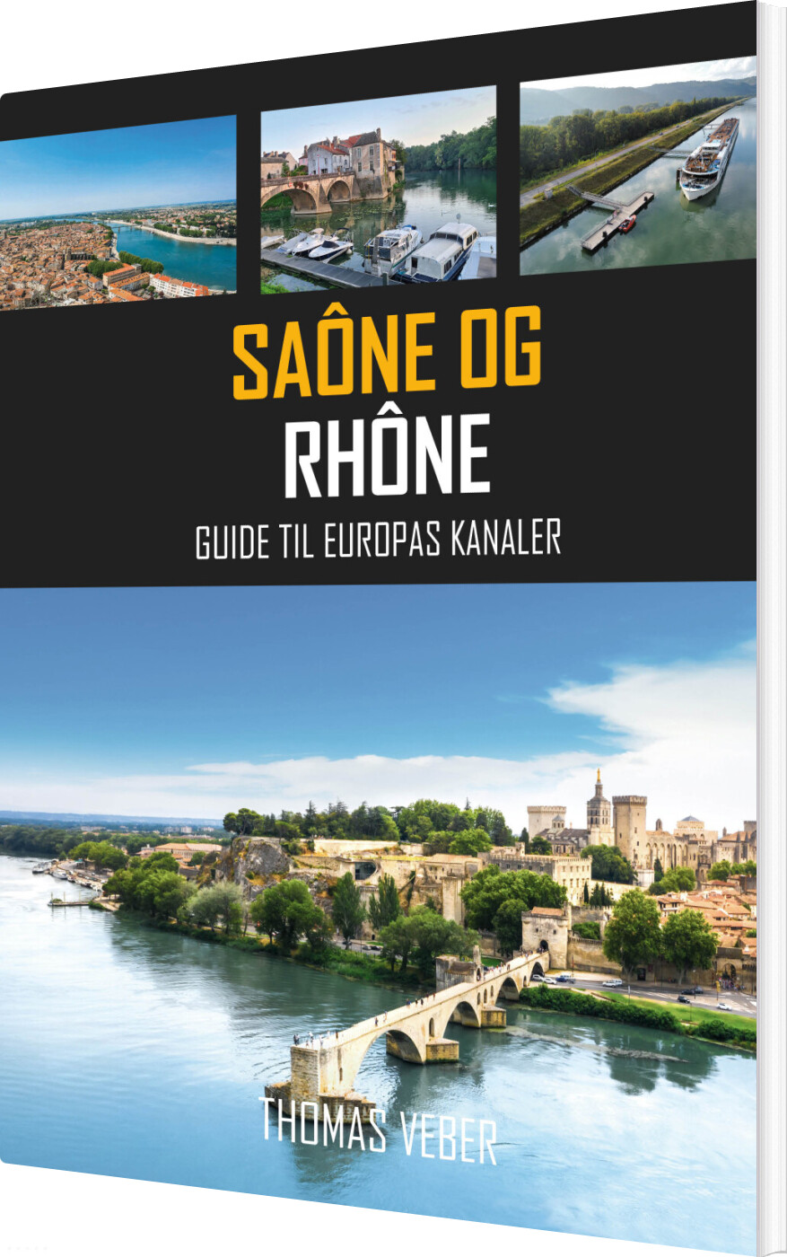 Saône Og Rhône - Thomas Veber - Bog