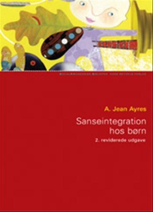 Sanseintegration Hos Børn - Anna  Jean Ayres - Bog