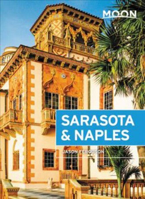 Billede af Sarasota & Naples: Including Sanibel Island & The Everglades - Jason Ferguson - English Book
