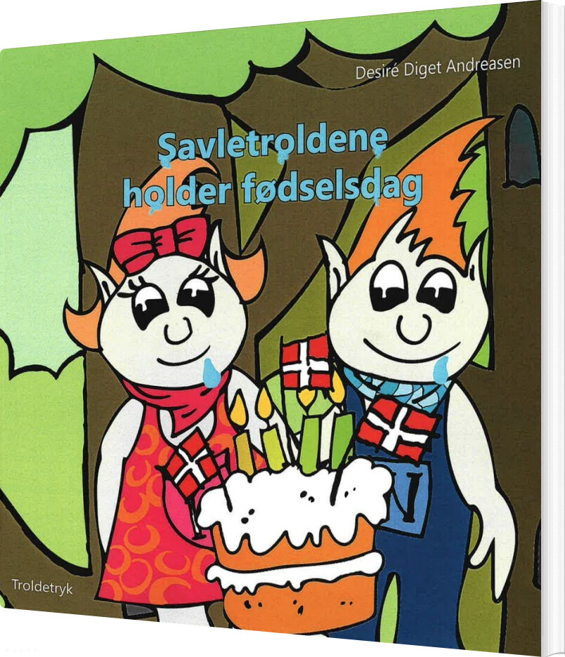 Savletroldene Holder Fødselsdag - Desiré Diget Andreasen - Bog