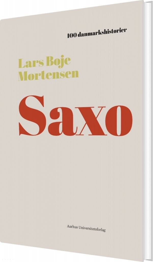Billede af 100 Danmarkshistorier - Saxo - Lars Boje Mortensen - Bog