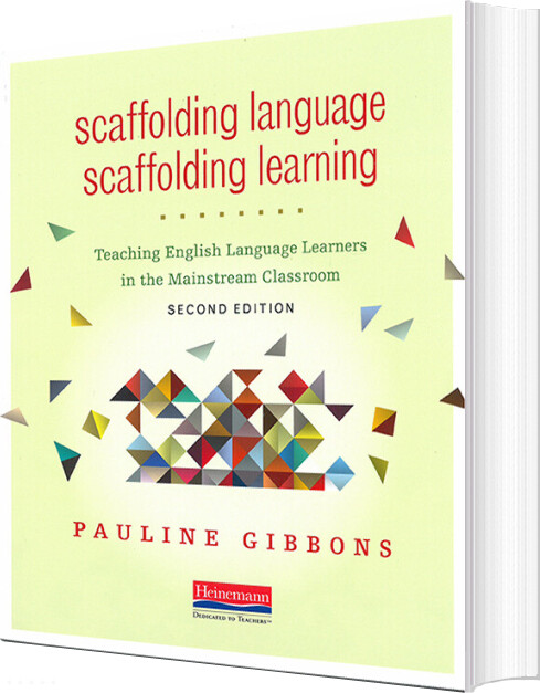 Scaffolding Language - Scaffolding Learning - Pauline Gibbons - English Book