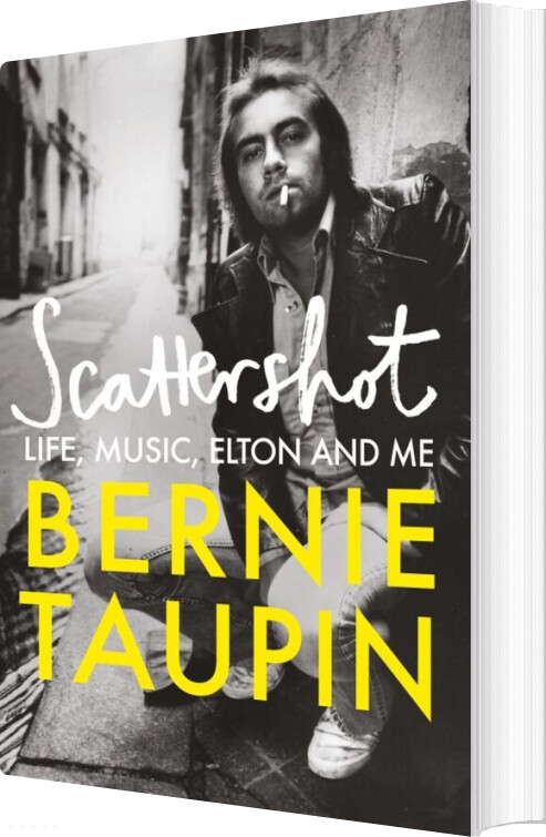 Billede af Scattershot: Life, Music, Elton And Me - Bernie Taupin - English Book