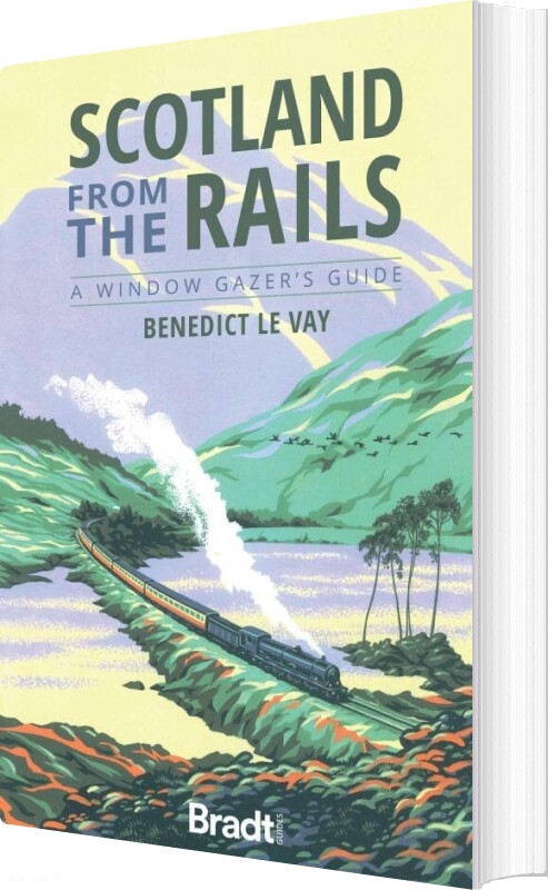 Billede af Scotland From The Rails: A Window Gazer's Guide - Bradt Publications - English Book