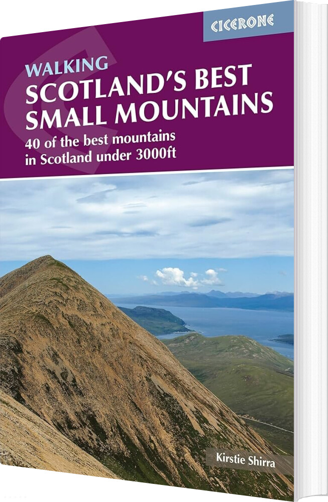Scotland's Best Small Mountains: 40 Of The Best Mountains In Scotland Under 3000ft - Katie Shirra - English Book