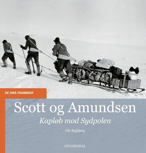 Billede af Scott Og Amundsen - Ole Bygbjerg - Bog hos Gucca.dk
