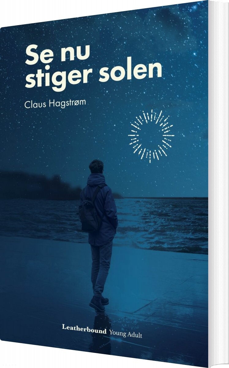 Se Nu Stiger Solen - Claus Hagstrøm - Bog