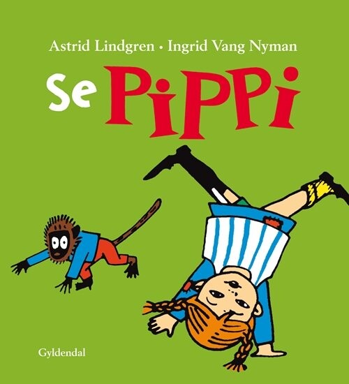 Se Pippi - Astrid Lindgren - Bog