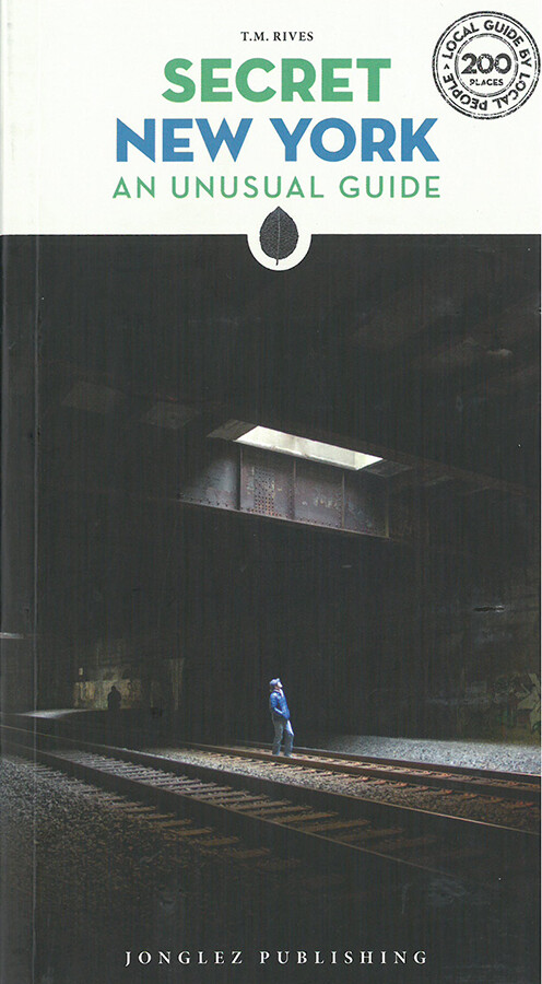 Billede af Secret New York: An Unusual Guide - T.m. Rives - English Book