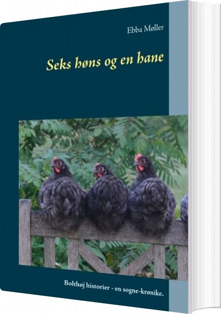 Billede af Seks Høns Og En Hane - Ebba Møller - Bog