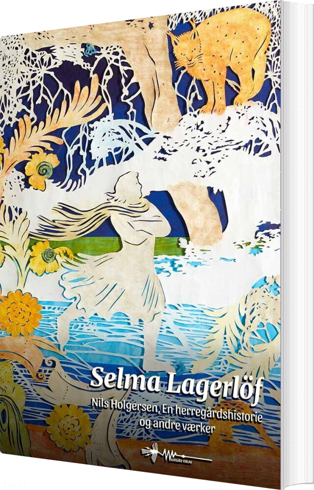 Selma Lagerlöf: Udvalgte Værker - Torben Wahlstrøm - Bog