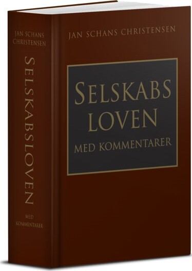 Selskabsloven Med Kommentarer - Jan Schans Christensen - Bog