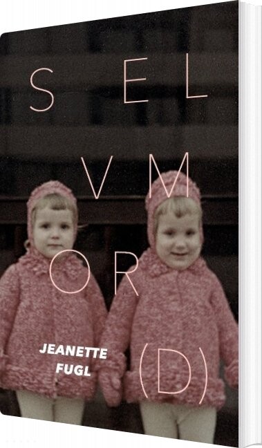 Selv Mord - Jeanette Fugl - Bog