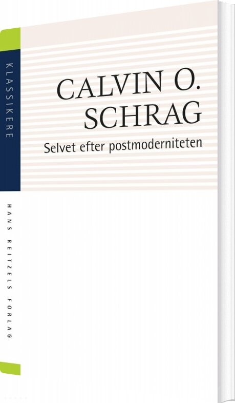 Billede af Selvet Efter Postmoderniteten - Calvin O. Schrag - Bog
