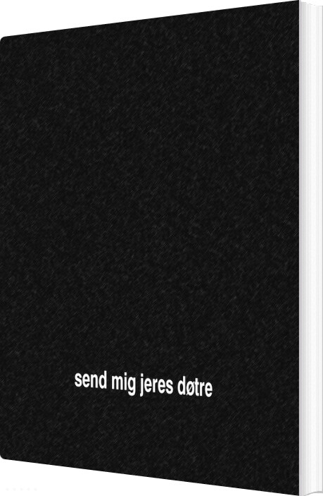 Billede af Send Mig Jeres Døtre - Henrik Kabell - Bog