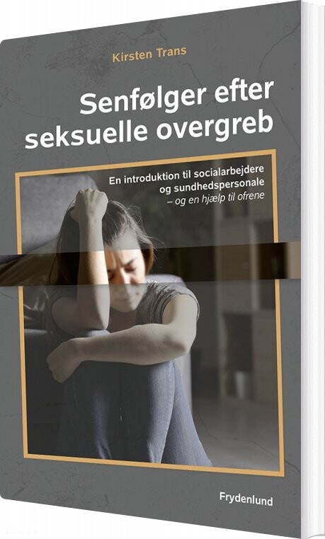 Billede af Senfølger Efter Seksuelle Overgreb - Kirsten Trans - Bog