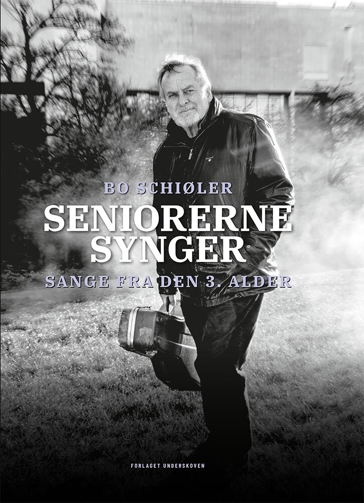 Seniorerne Synger - Bo Schiøler - Bog
