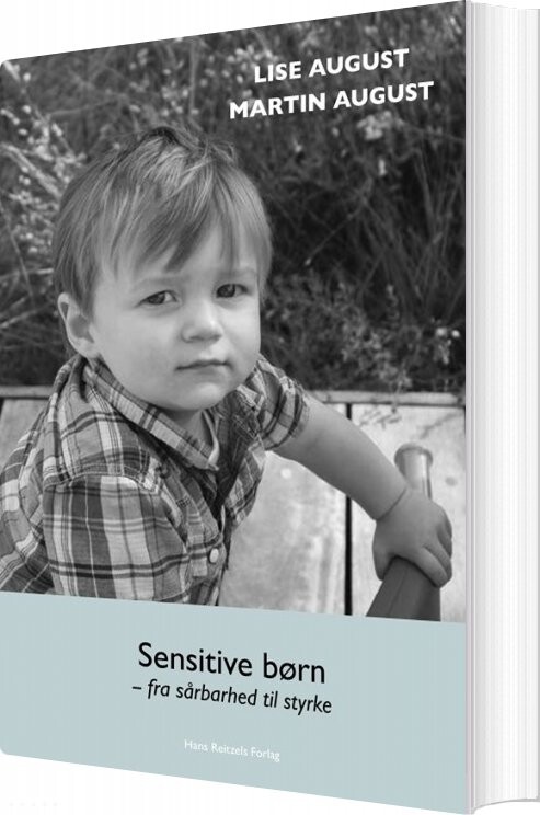 Billede af Sensitive Børn - Fra Sårbarhed Til Styrke - Lise August - Bog