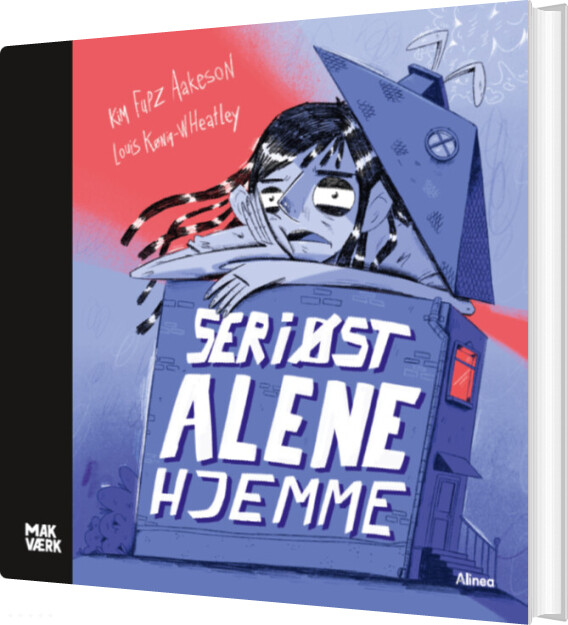 Seriøst Alene Hjemme, Makværk - Kim Fupz Aakeson - Bog