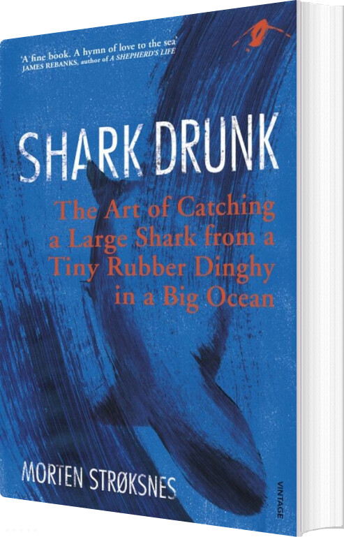 Billede af Shark Drunk - Morten Strøksnes - English Book