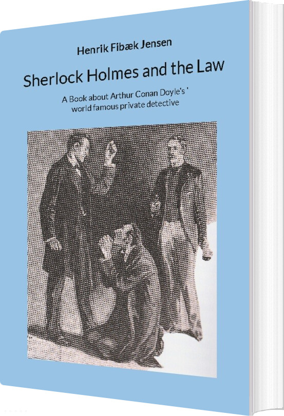 Billede af Sherlock Holmes And The Law - Henrik Fibæk Jensen - English Book