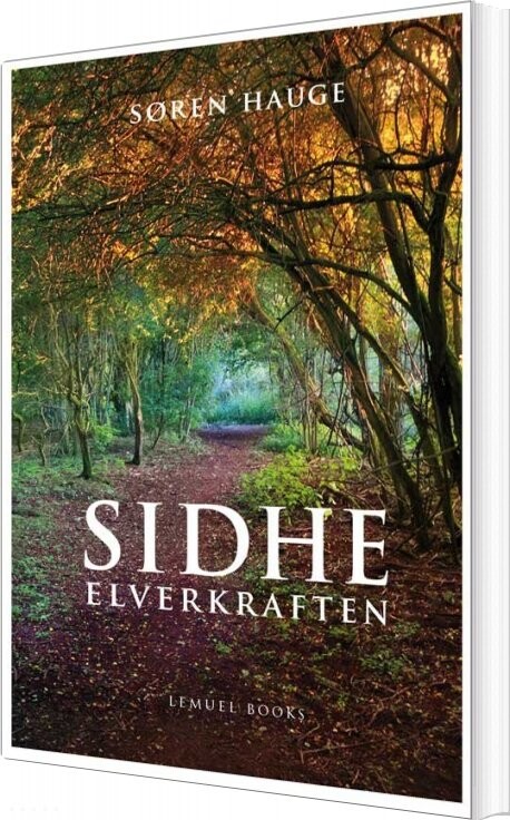 Sidhe - Elverkraften - Søren Hauge - Bog