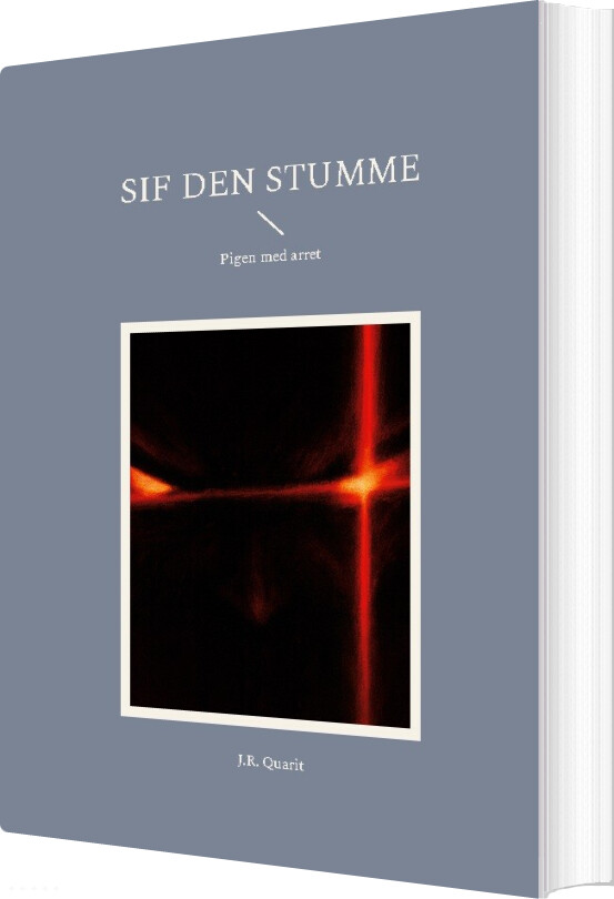 Sif Den Stumme - J.r. Quarit - Bog