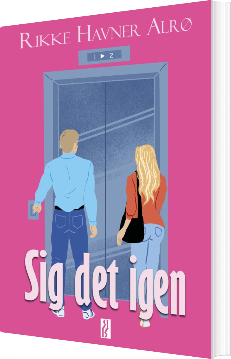 Sig Det Igen - Rikke Havner Alrø - Bog