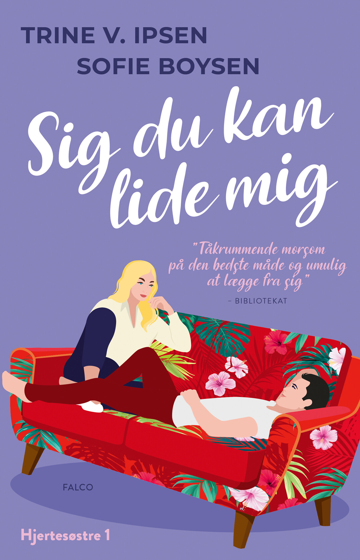 Sig Du Kan Lide Mig - Hjertesøstre 1 - Sofie Boysen - Bog