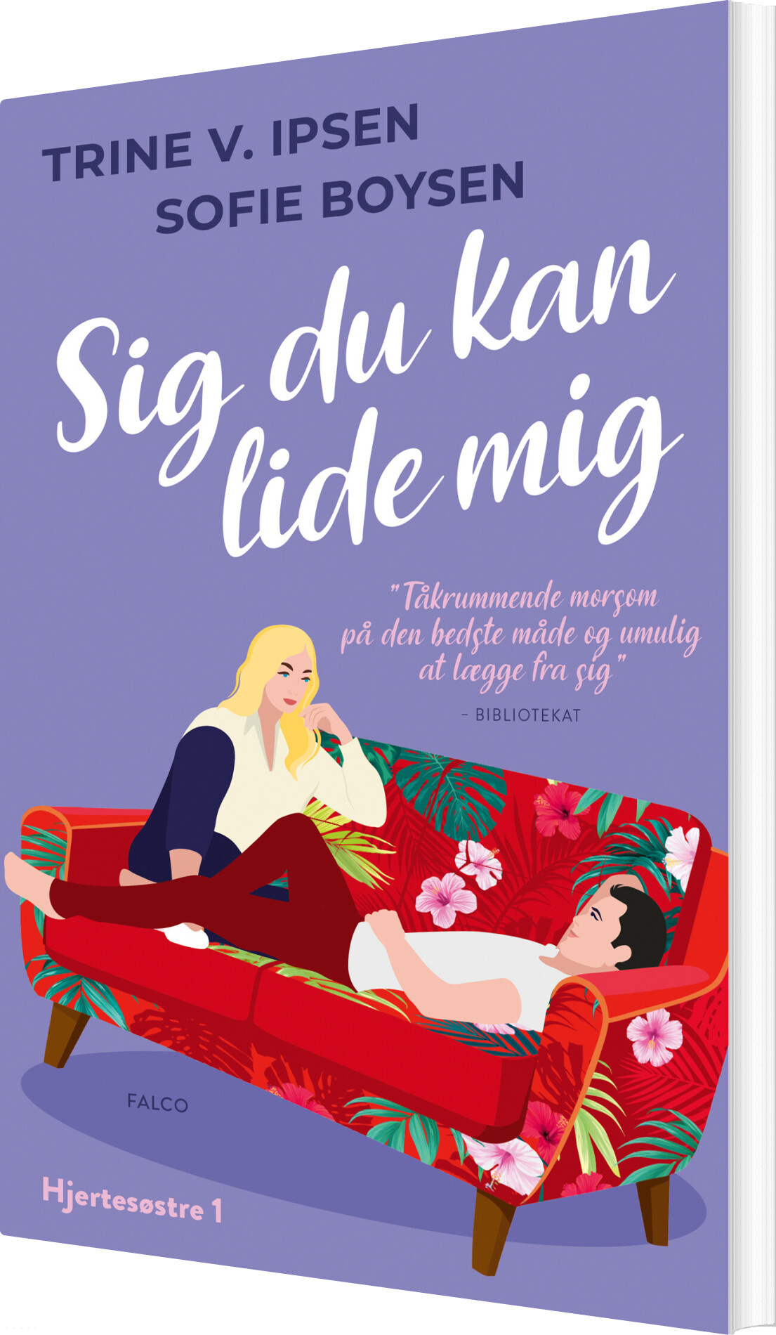 Sig Du Kan Lide Mig - Hjertesøstre 1 - Sofie Boysen - Bog