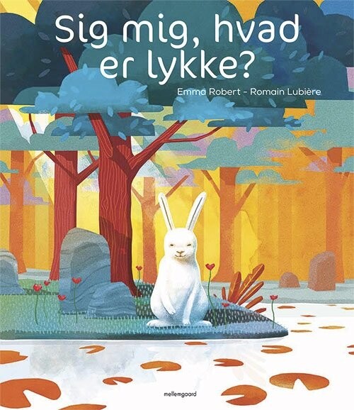 Billede af Sig Mig, Hvad Er Lykke? - Emma Robert - Bog hos Gucca.dk