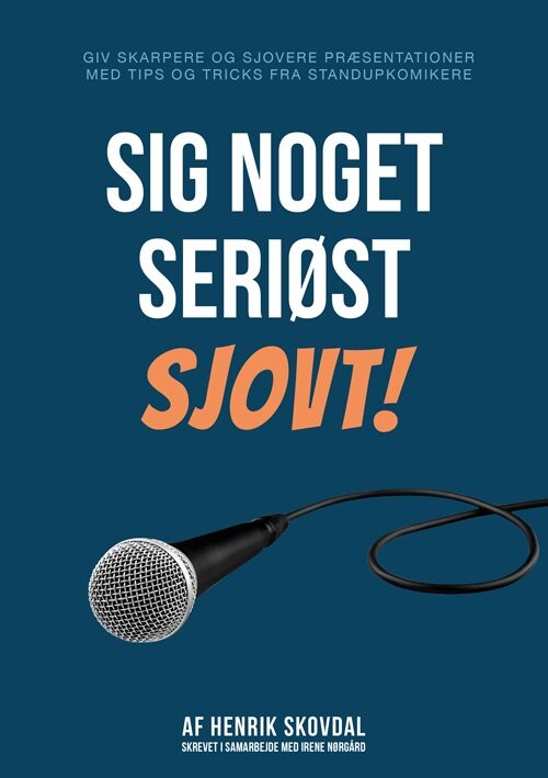 Sig Noget Seriøst Sjovt! - Henrik Skovdal - Bog