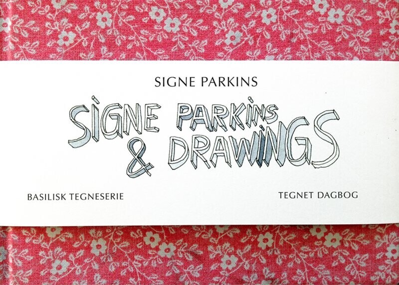 Signe Parkins og Drawings – Signe Parkins – Bog