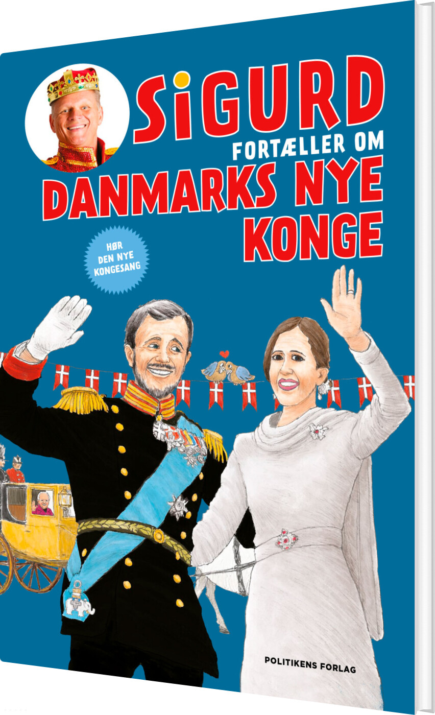 Sigurd Fortæller Om Danmarks Nye Konge - Sigurd Barrett - Bog