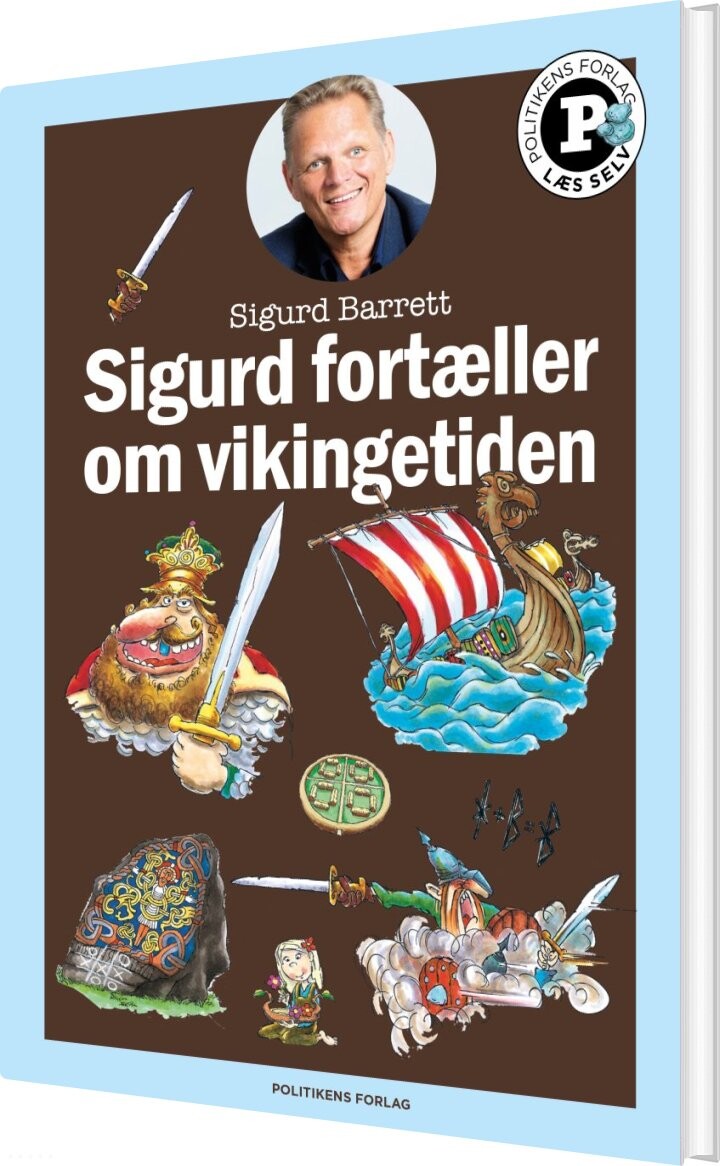 Billede af Sigurd Fortæller Om Vikingetiden - Læs Selv-serie - Sigurd Barrett - Bog hos Gucca.dk