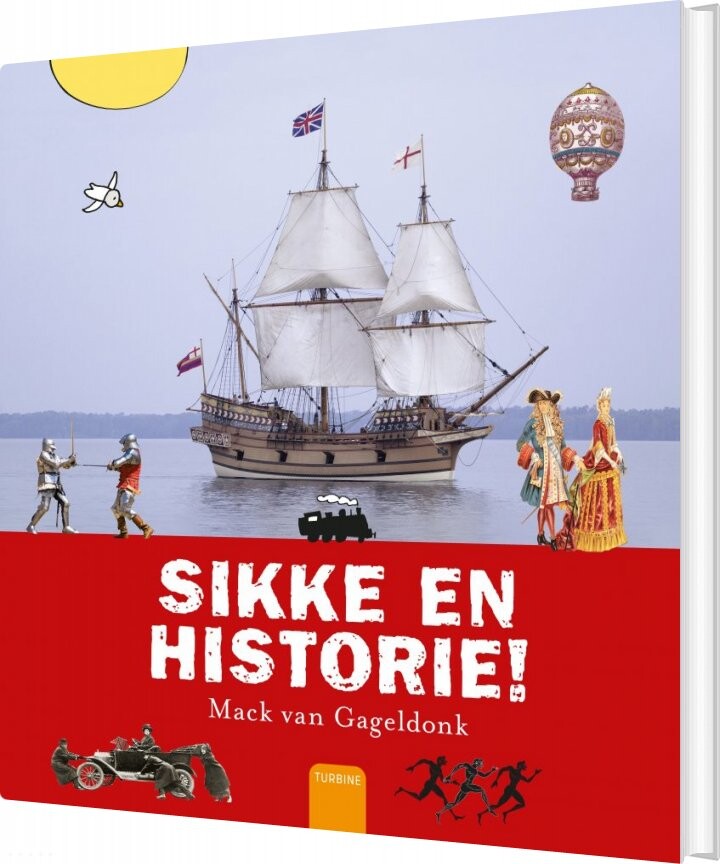 Billede af Sikke En Historie! - Mack Van Gageldonk - Bog hos Gucca.dk