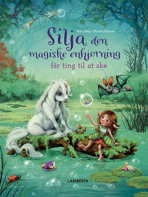 Silja Den Magiske Enhjørning - Mila Berg - Bog - Lamberth