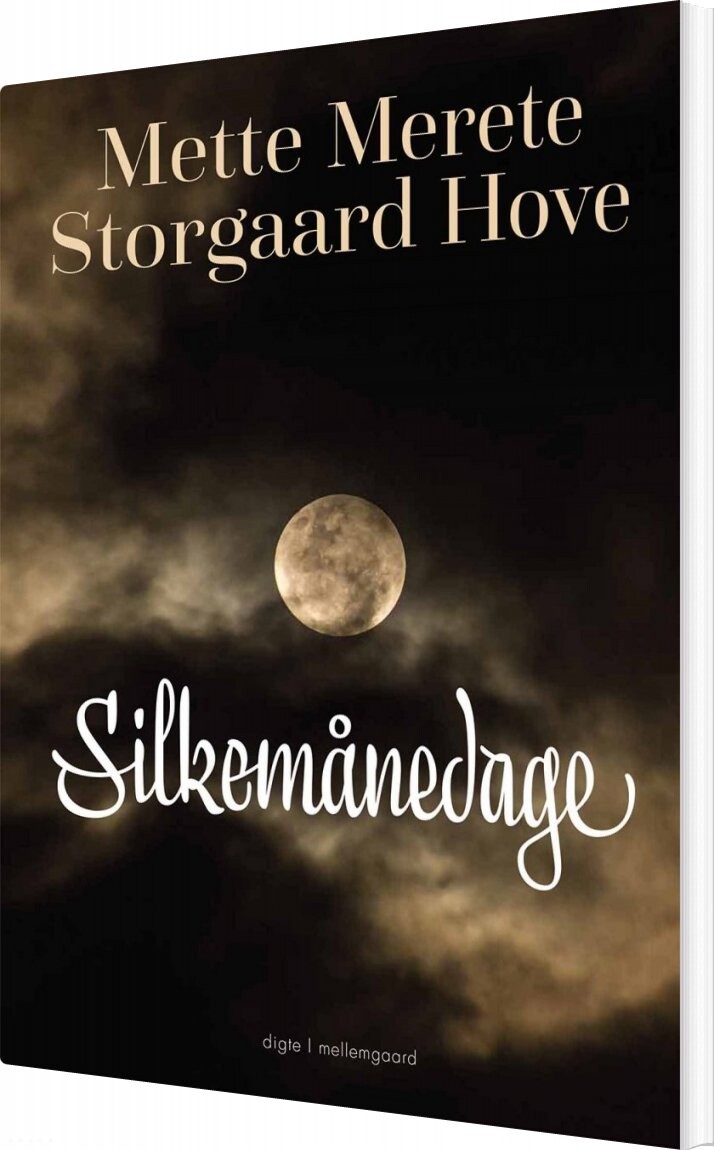 Silkemånedage - Mette Merete Storgaard Hove - Bog