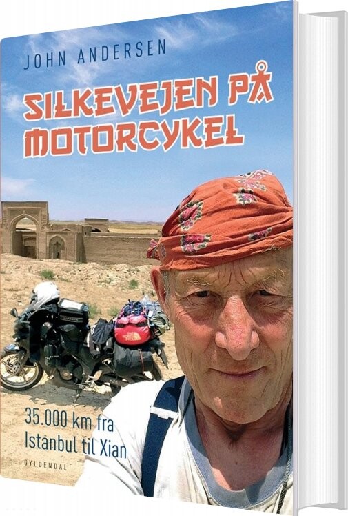Silkevejen På Motorcykel - John Andersen - Bog