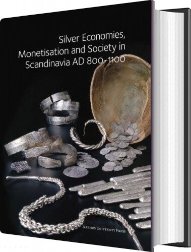 Billede af Silver Economies, Monetisation And Society In Scandinavia Ad 800-1100 - Gareth Williams - English Book