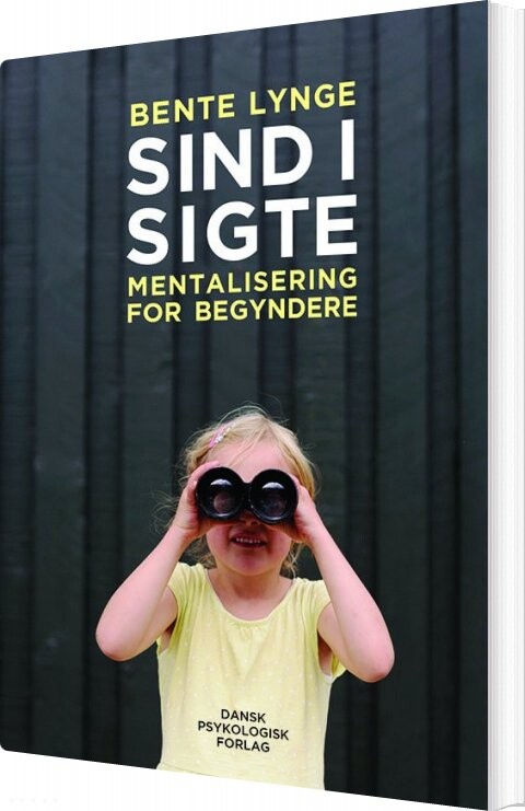 Billede af Sind I Sigte - Mentalisering For Begyndere - Bente Lynge - Bog