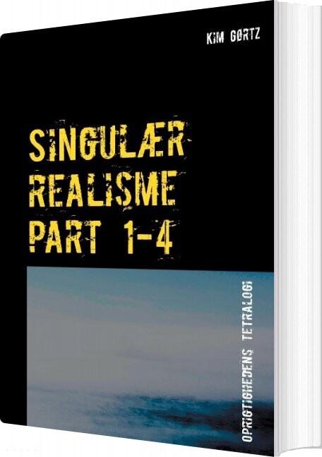 Billede af Singulær Realisme Part 1-4 - Kim Gørtz - Bog