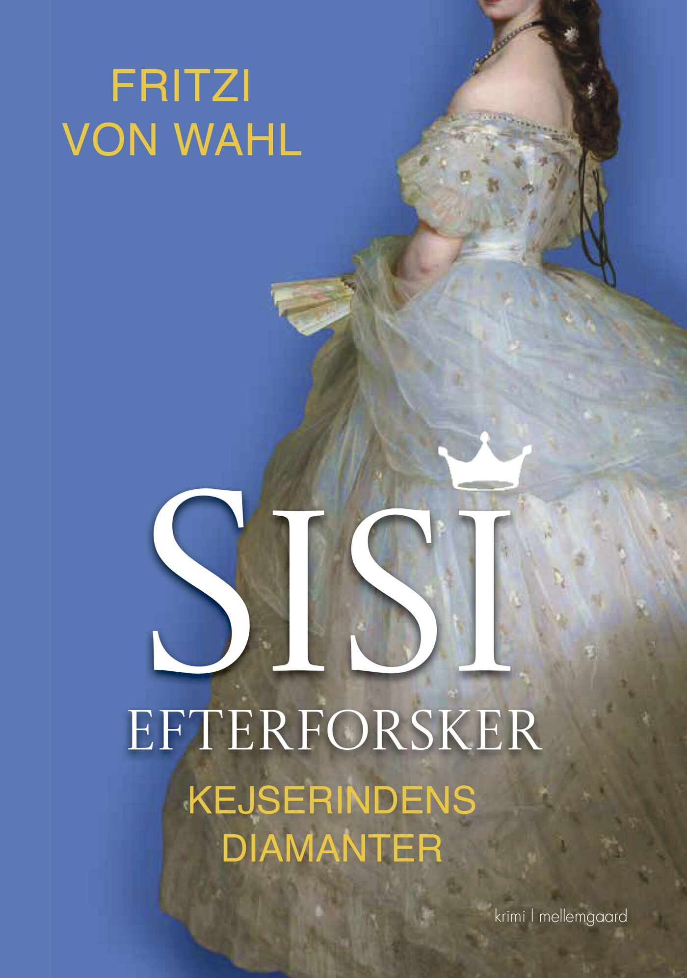 Sisi Efterforsker - Fritzi Von Wahl - Bog