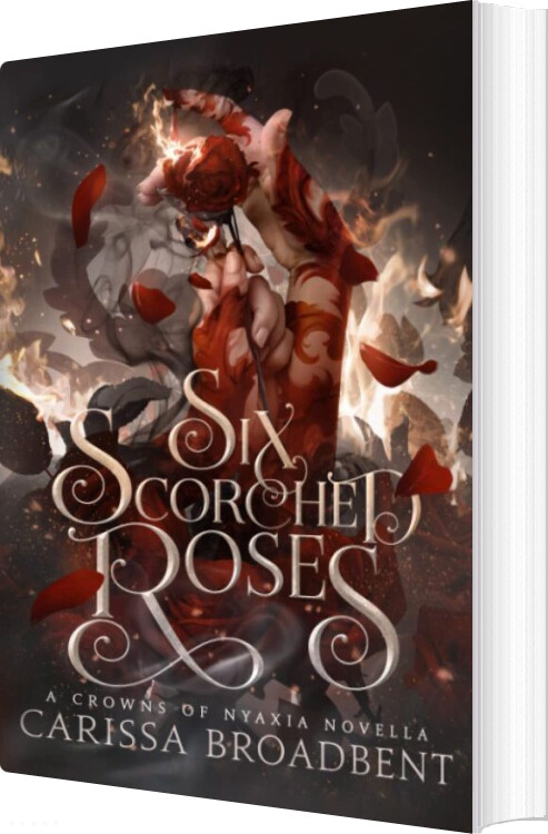 Billede af Six Scorched Roses - Carissa Broadbent - English Book
