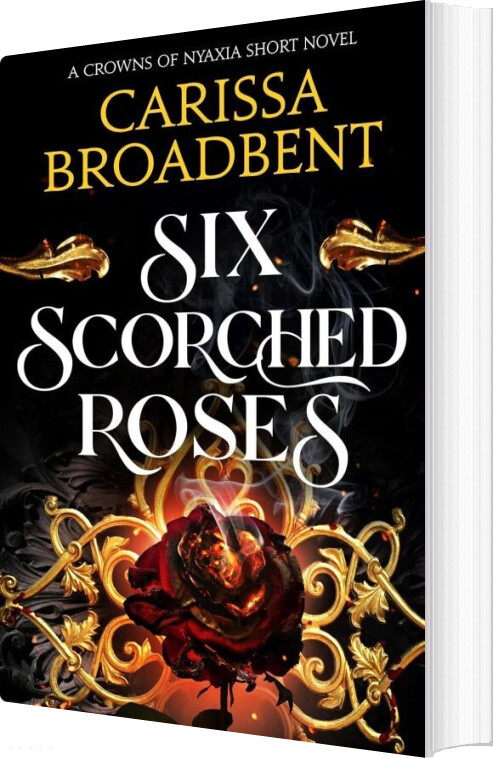 Six Scorched Roses - Carissa Broadbent - English Book
