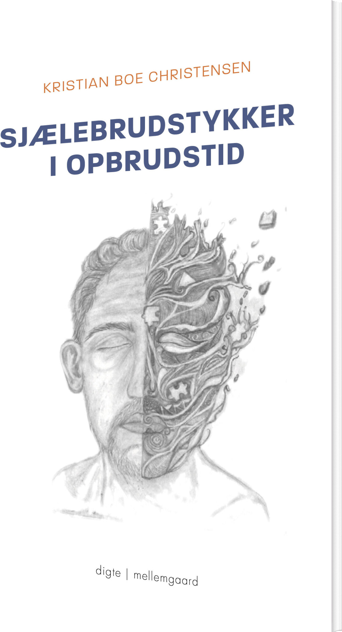 Sjælebrudstykker I Opbrudstid - Kristian Boe Christensen - Bog