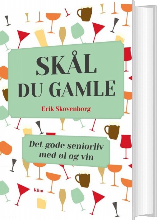 Skål, Du Gamle - Erik Skovenborg - Bog