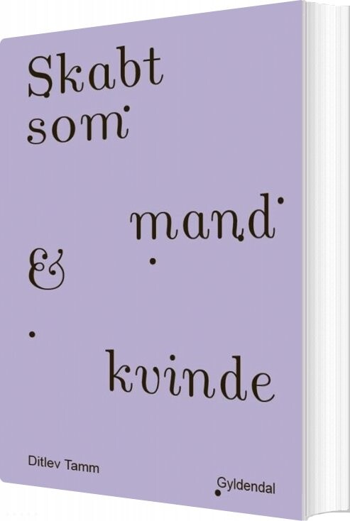 Billede af Skabt Som Mand & Kvinde - Ditlev Tamm - Bog