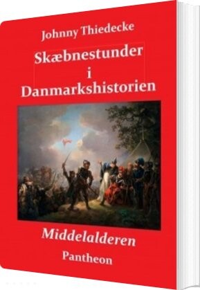 Billede af Skæbnestunder I Danmarkshistorien 1675-1788 - Johnny Thiedecke - Bog