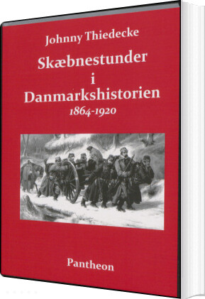 Billede af Skæbnestunder I Danmarkshistorien - Johnny Thiedecke - Bog